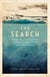 The Search - The true story of a D-Day survivor, an unlikely friendship, and a lost shipwreck off Normandy