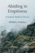 Abiding in Emptiness - A Guide for Meditative Practice