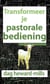 Transformeer je pastorale bediening