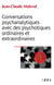 Conversations psychanalytiques avec des psychotiques ordinaires et extraordinaires