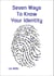 Seven Ways to Know Your Identity