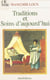 Traditions et soins d'aujourd'hui - Anthropologie du corps et professions de santé