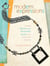 Modern Expressions - Creating Fabulous and Fashionable Jewelry with Easy-to-Find Elements