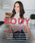 Body Love - Live in Balance, Weigh What You Want, and Free Yourself from Food Drama Forever