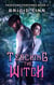 Teaching the Witch - Fates and Fortunes, #2
