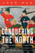 Conquering the North - China, Russia, Mongolia: 2,000 Years of Conflict