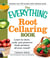 The Everything Root Cellaring Book - Learn to store, cook, and preserve fresh produce all year round!