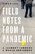 Field Notes from a Pandemic - A Journey Through a World Suspended