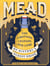 Mead - The Libations, Legends, and Lore of History's Oldest Drink