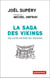 La saga des Vikings. Une autre histoire des invasions