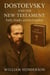 Dostoevsky and the New Testament: Faith, Doubt, and Redemption