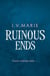 Ruinous Ends