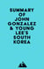 Summary of John Gonzalez & Young Lee's SOUTH KOREA