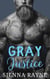 Gray Justice - Gray Hawks MC, #3