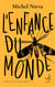 L'enfance du monde - Suivi de La Science-fiction capitaliste