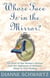 Whose Face Is in the Mirror? - The Story of One Woman's Journey from the Nightmare of Domestic Abuse to True Healing