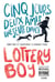 Lottery Boy - Cinq jours, deux amis, une seule chance