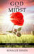 God in the Midst: From Derelict to Victory