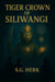 Tiger Crown of Siliwangi
