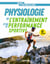 Physiologie de l’entrainement et de la performance sportive - De la pratique à la théorie