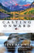 Casting Onward - Fishing Adventures in Search of America's Native Gamefish