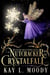 Nutcracker of Crystalfall - Fae and Crystal Thorns, #6