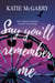 Say You'll Remember Me