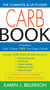 The Complete and Up-to-Date Carb Book - A Guide to Carb, Calorie, Fiber, and Sugar Content