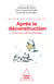 Après la déconstruction - L'université au défi des idéologies