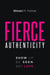 Fierce Authenticity