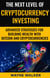 The Next Level Of Cryptocurrency Investing
