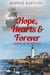 Hope, Hearts & Forever: A Small Town Dual Timeline Mystery Romance - Hope & Hearts from Swan Harbor, #6