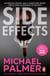 Side Effects - A heart-stoppingly tense and compelling medical thriller that will get right under your skin