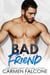 Bad Friend - Bad Girls Club, #2