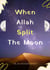 When Allah Split the Moon