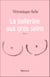 La ballerine aux gros seins