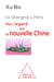 De Shanghai à Paris - Mon regard sur la nouvelle Chine
