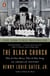 The Black Church - This Is Our Story, This Is Our Song