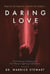 Daring Love