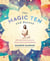 The Magic Ten and Beyond - Daily Spiritual Practice for Greater Peace and Well-Being