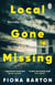 Local Gone Missing - The, gripping must-read crime thriller from the Sunday Times bestseller