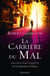 La carrière du mal - roman traduit de l'anglais par Florianne Vidal