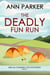 The Deadly Fun Run - Abigail Summers Cozy Mysteries, #4
