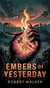 Embers of Yesterday