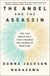The Angel and the Assassin - The Tiny Brain Cell That Changed the Course of Medicine