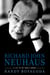 Richard John Neuhaus - A Life in the Public Square