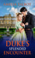 Duke's Splendid Encounter