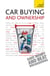 Car Buying and Ownership - A comprehensive guide to car ownership, from dealerships and safety checks to warranties and breakdowns