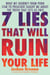 7 Lies That Will Ruin Your Life - What My Journey from Porn Star to Preacher Taught Me About the Truth That Sets Us Free