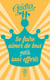 Se faire aimer de tous mais sans efforts - Le parfait manuel de la chouchoute !